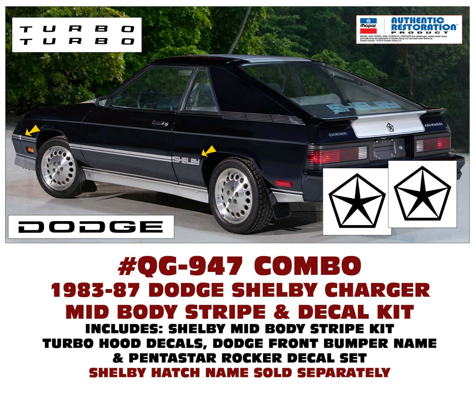 SP QG-947 COMBO  1983-1987 DODGE SHELBY CHARGER SIDE STRIPE & DECALS - LICENSED